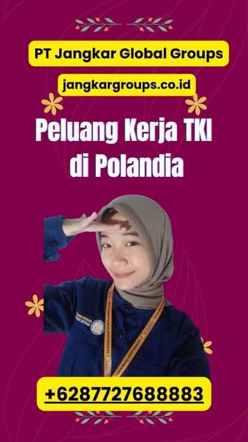 Peluang Kerja TKI di Polandia