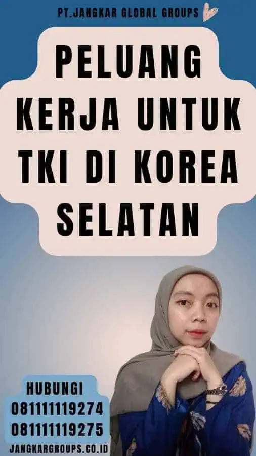 Peluang Kerja untuk TKI di Korea Selatan