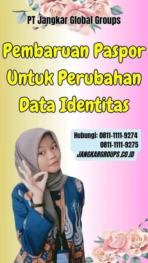 Pembaruan Paspor Untuk Perubahan Data Identitas