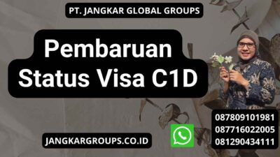 Pembaruan Status Visa C1D