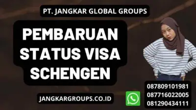 Pembaruan Status Visa Schengen