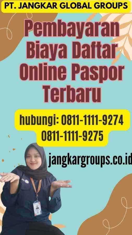 Pembayaran Biaya Daftar Online Paspor Terbaru