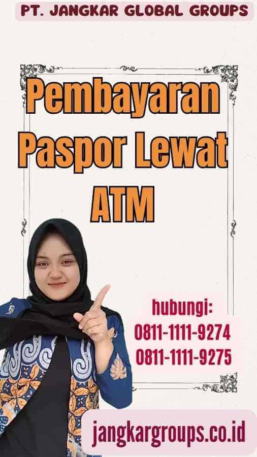 Pembayaran Paspor Lewat ATM