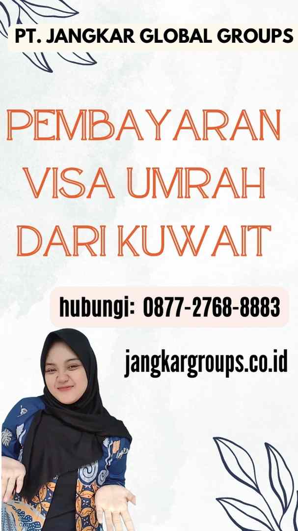 Pembayaran Visa Umrah dari Kuwait