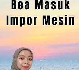 Pembebasan Bea Masuk Impor Mesin