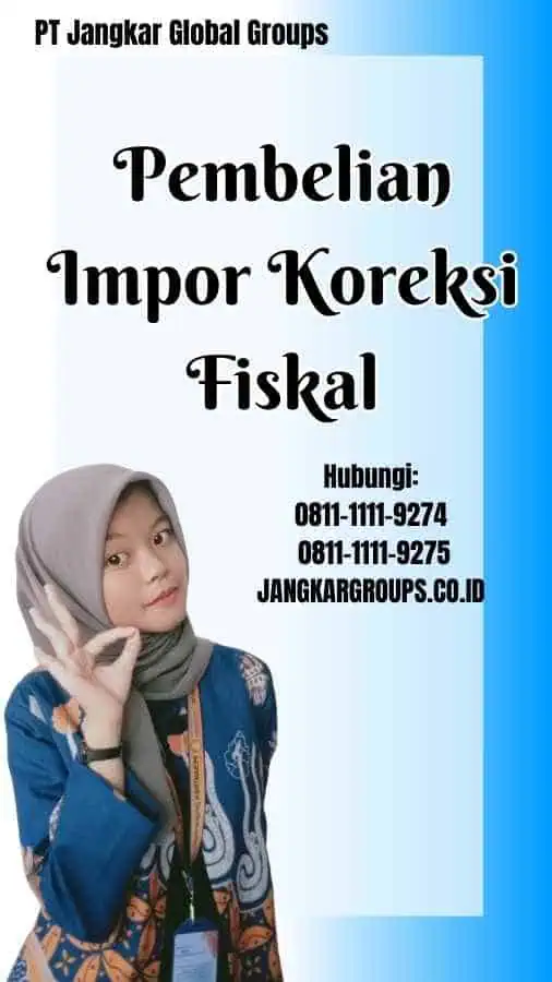 Pembelian Impor Koreksi Fiskal