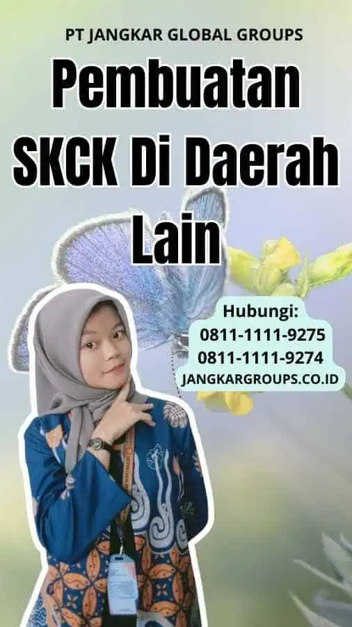 Pembuatan SKCK Di Daerah Lain