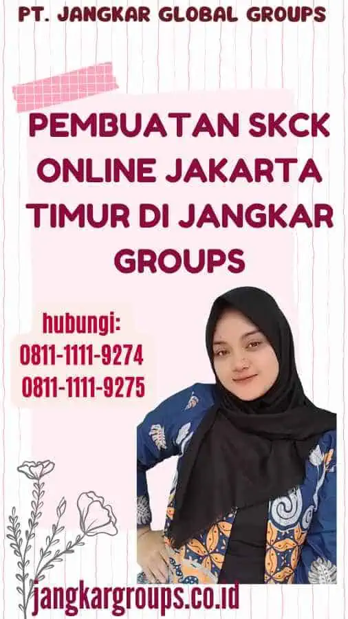 Pembuatan SKCK Online Jakarta Timur di Jangkar Groups