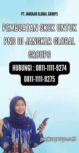 Pembuatan SKCK Untuk PNS di Jangkar Global Groups