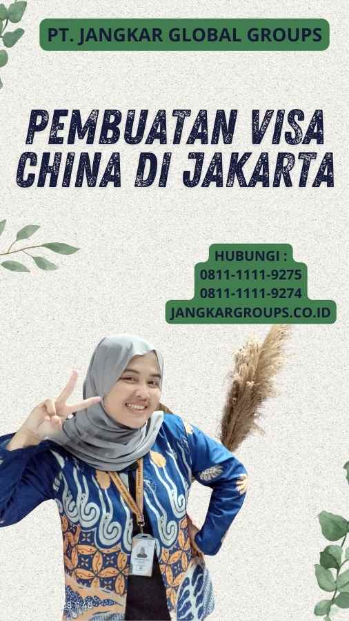 Pembuatan Visa China Di Jakarta