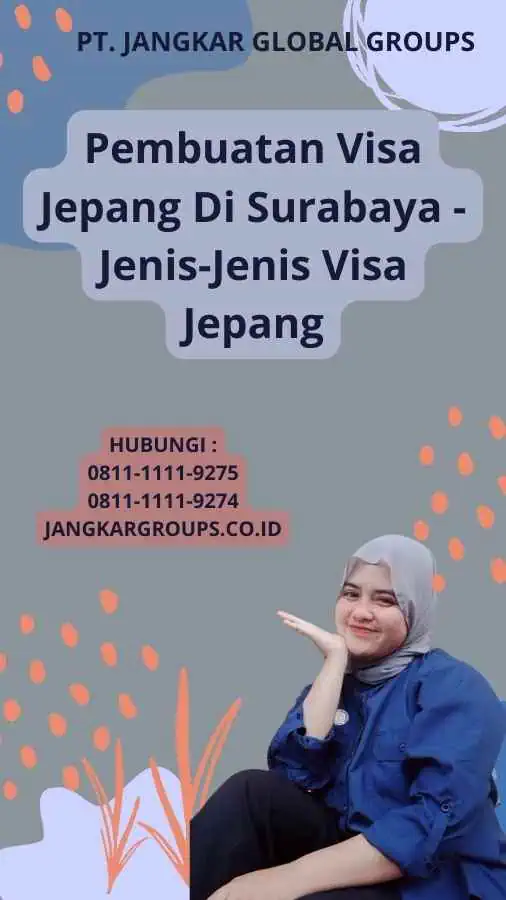 Pembuatan Visa Jepang Di Surabaya - Jenis-Jenis Visa Jepang