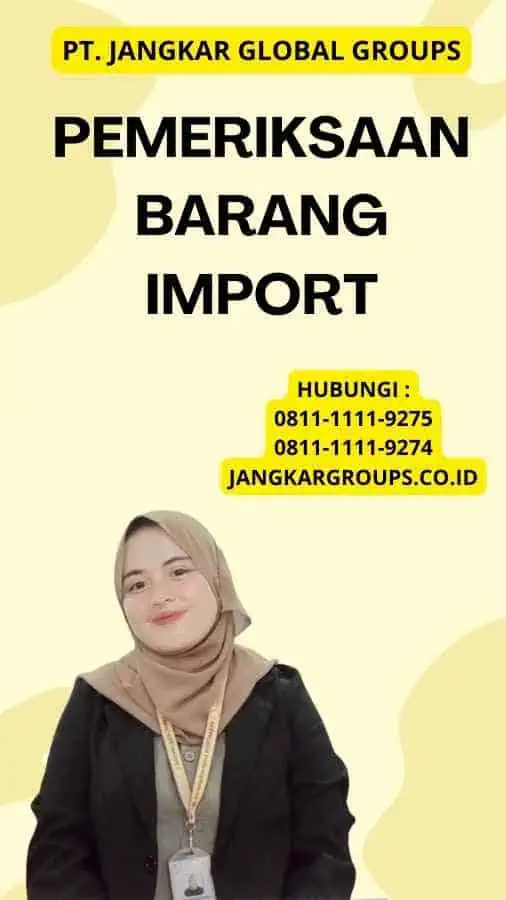 Pemeriksaan Barang Import