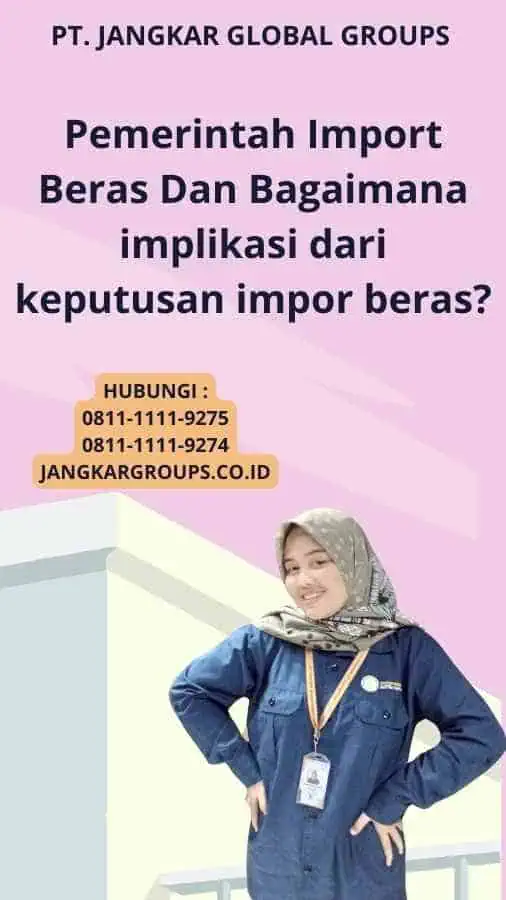 Pemerintah Import Beras Dan Bagaimana implikasi dari keputusan impor beras?