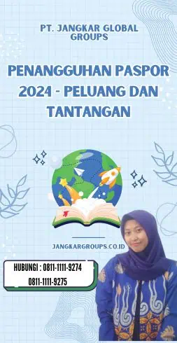 Penangguhan Paspor 2024 - Peluang dan Tantangan