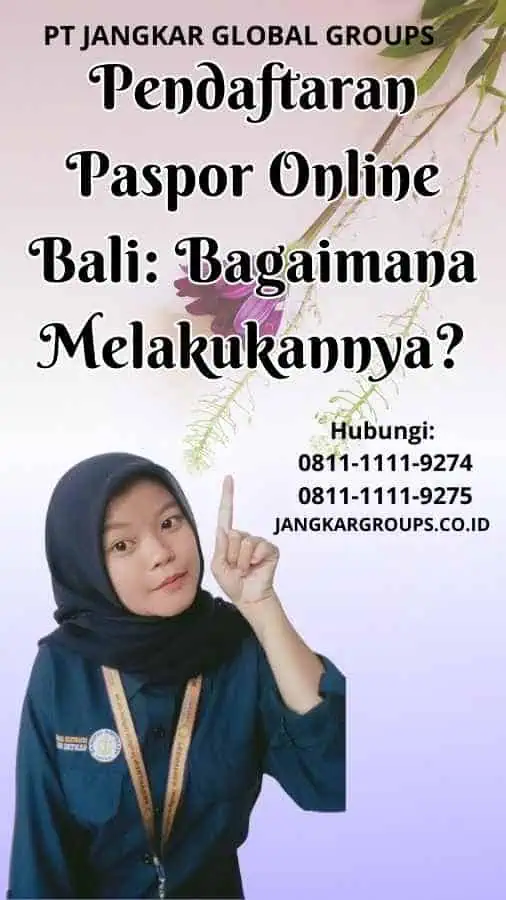 Pendaftaran Paspor Online Bali Bagaimana Melakukannya