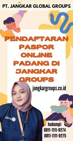 Pendaftaran Paspor Online Padang di Jangkar Groups