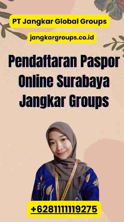 Pendaftaran Paspor Online Surabaya Jangkar Groups