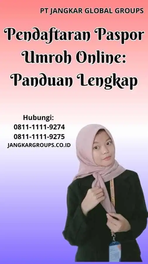 Pendaftaran Paspor Umroh Online Panduan Lengkap