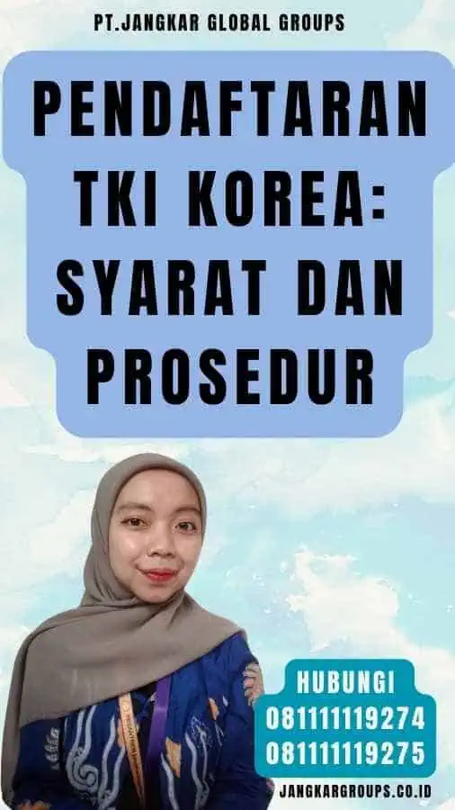 Pendaftaran TKI Korea Syarat dan Prosedur