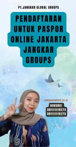 Pendaftaran Untuk Paspor Online Jakarta Jangkar Groups