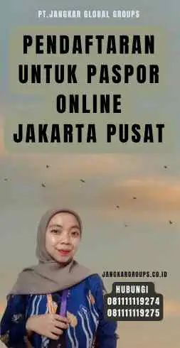 Pendaftaran Untuk Paspor Online Jakarta Pusat