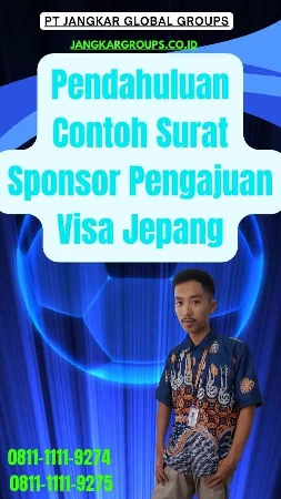 Pendahuluan Contoh Surat Sponsor Pengajuan Visa Jepang