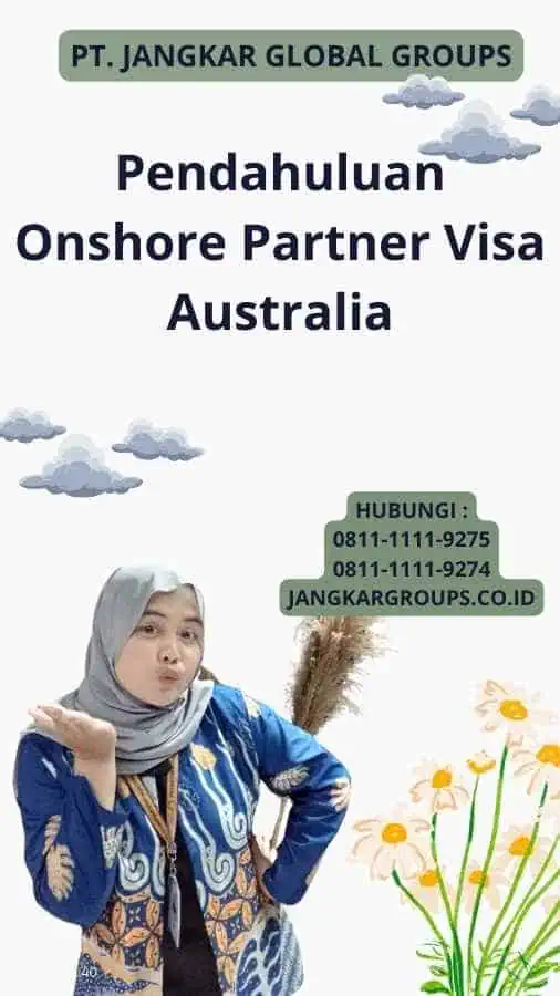 Pendahuluan Onshore Partner Visa Australia