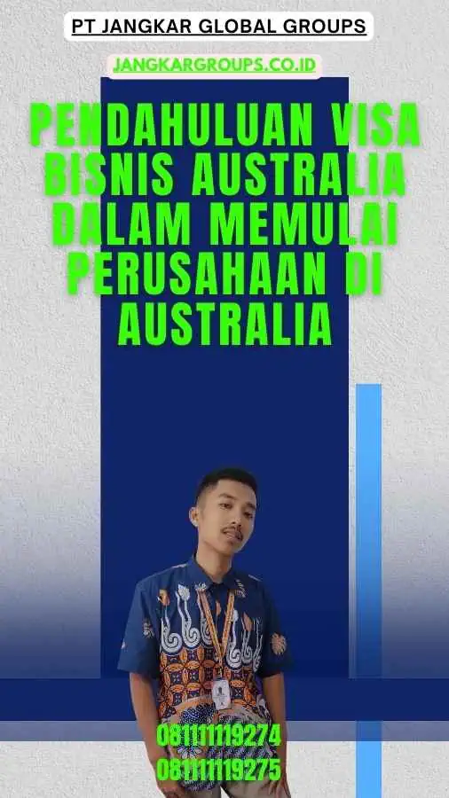 Pendahuluan Visa Bisnis Australia Dalam Memulai Perusahaan di Australia