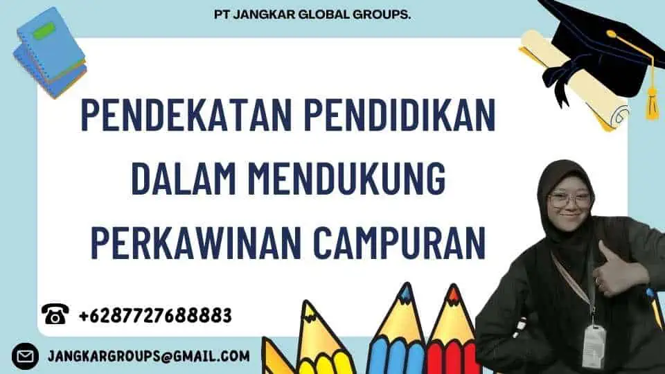 Pendekatan Pendidikan dalam Mendukung Perkawinan Campuran