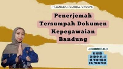 Penerjemah Tersumpah Dokumen Kepegawaian Bandung