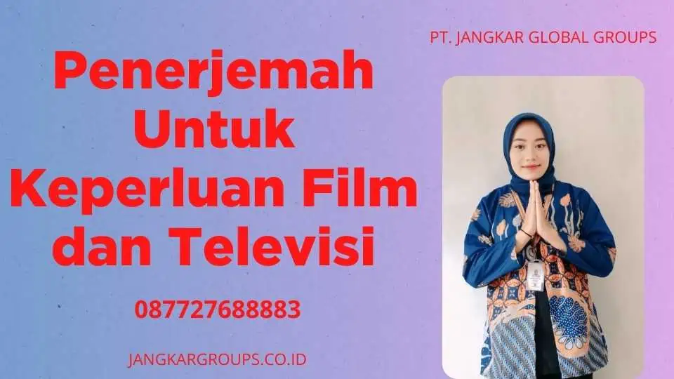 Penerjemah Untuk Keperluan Film dan Televisi