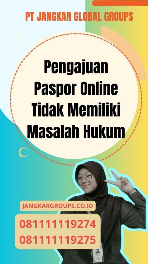 Pengajuan Paspor Online Tidak Memiliki Masalah Hukum