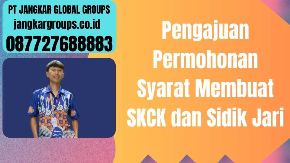 Pengajuan Permohonan Syarat Membuat SKCK dan Sidik Jari