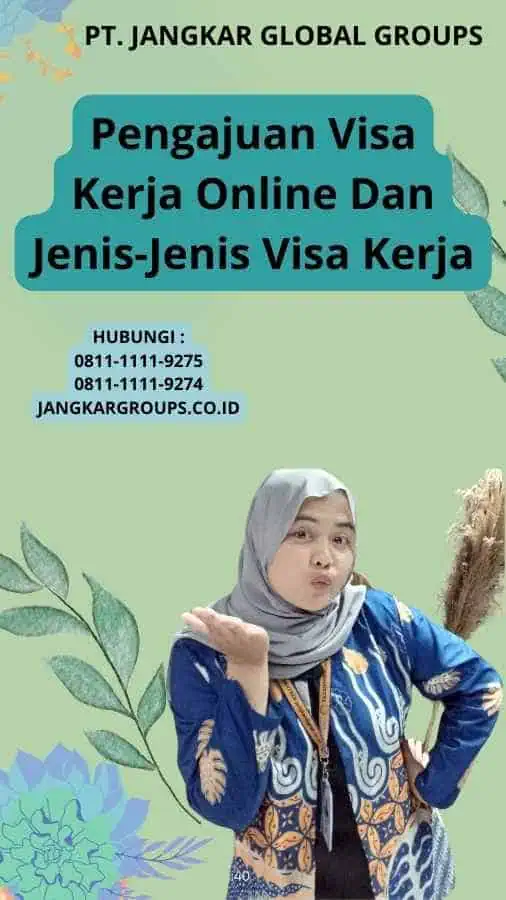 Pengajuan Visa Kerja Online Dan Jenis-Jenis Visa Kerja