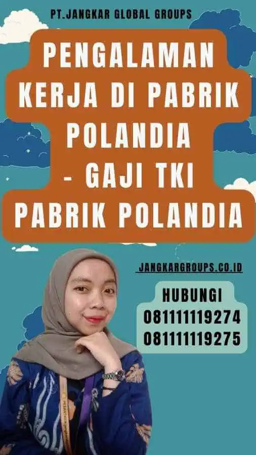 Pengalaman Kerja di Pabrik Polandia - Gaji TKI PaBRIk Polandia