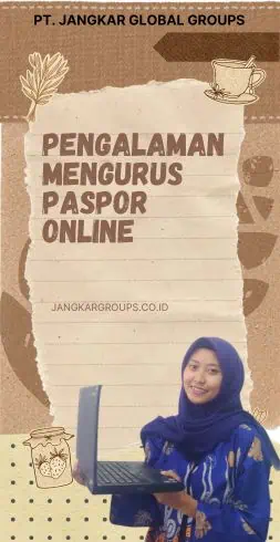 Pengalaman Mengurus Paspor Online