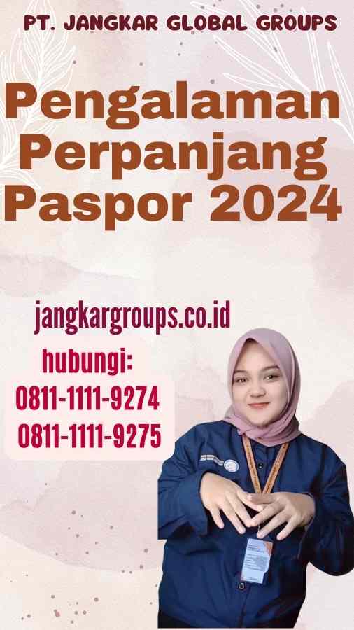 Pengalaman Perpanjang Paspor 2024