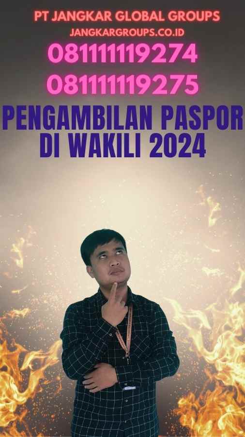 Pengambilan Paspor Di wakili 2024