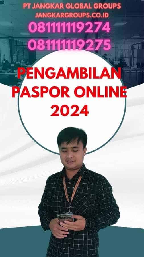 Pengambilan Paspor Online 2024