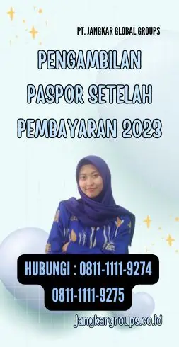 Pengambilan Paspor Setelah Pembayaran 2023