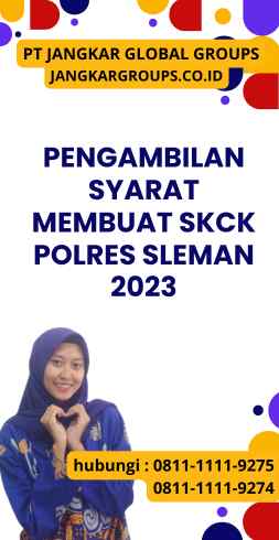 Pengambilan Syarat Membuat SKCK Polres Sleman 2023