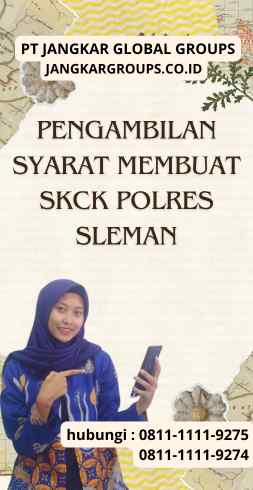 Pengambilan Syarat Membuat SKCK Polres Sleman