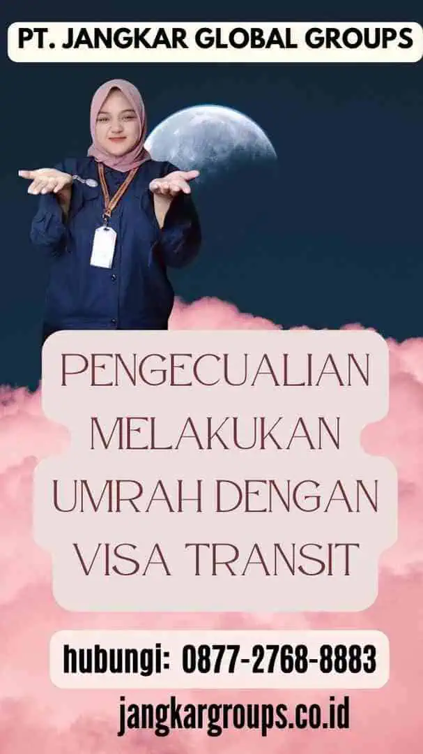 Pengecualian Melakukan Umrah dengan Visa Transit