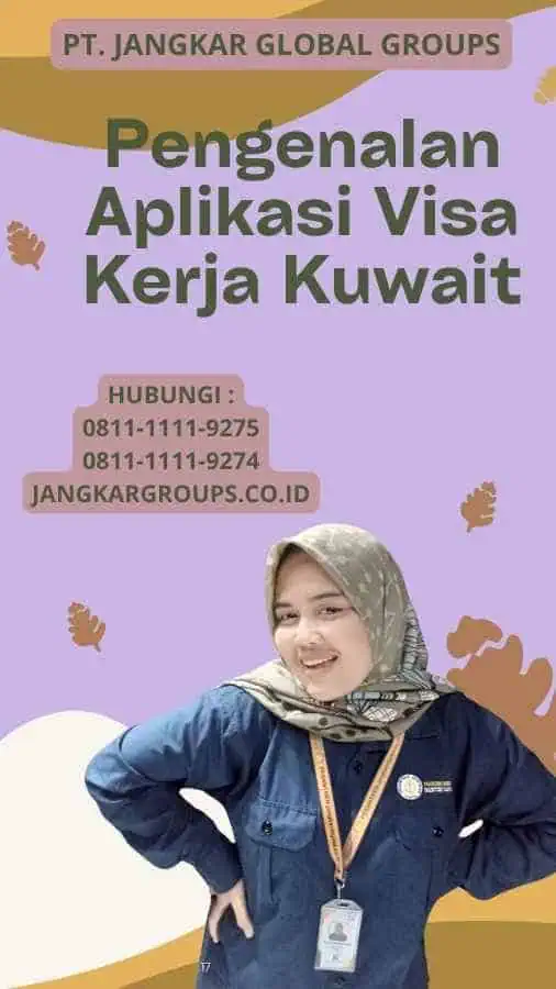 Pengenalan Aplikasi Visa Kerja Kuwait