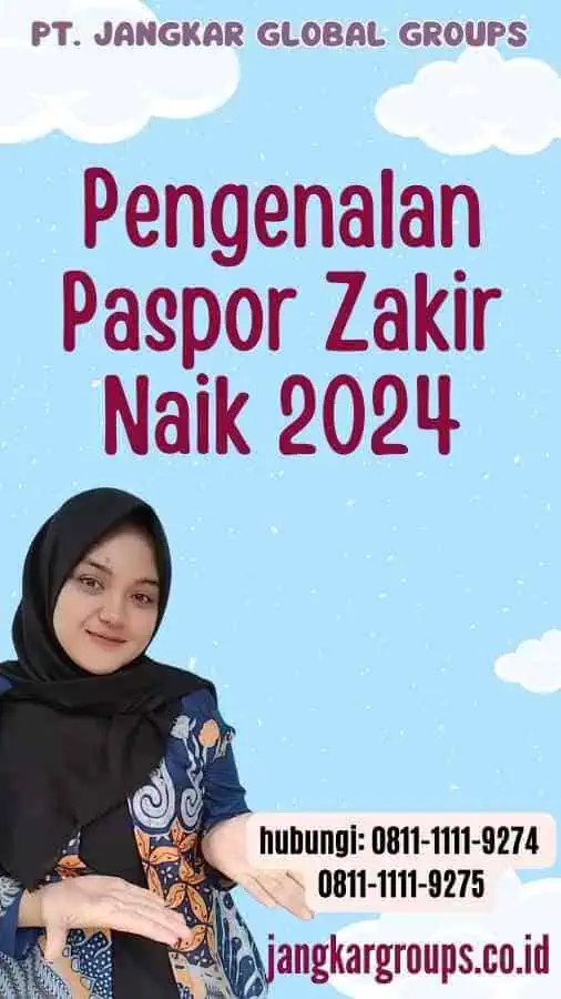 Pengenalan Paspor Zakir Naik 2024