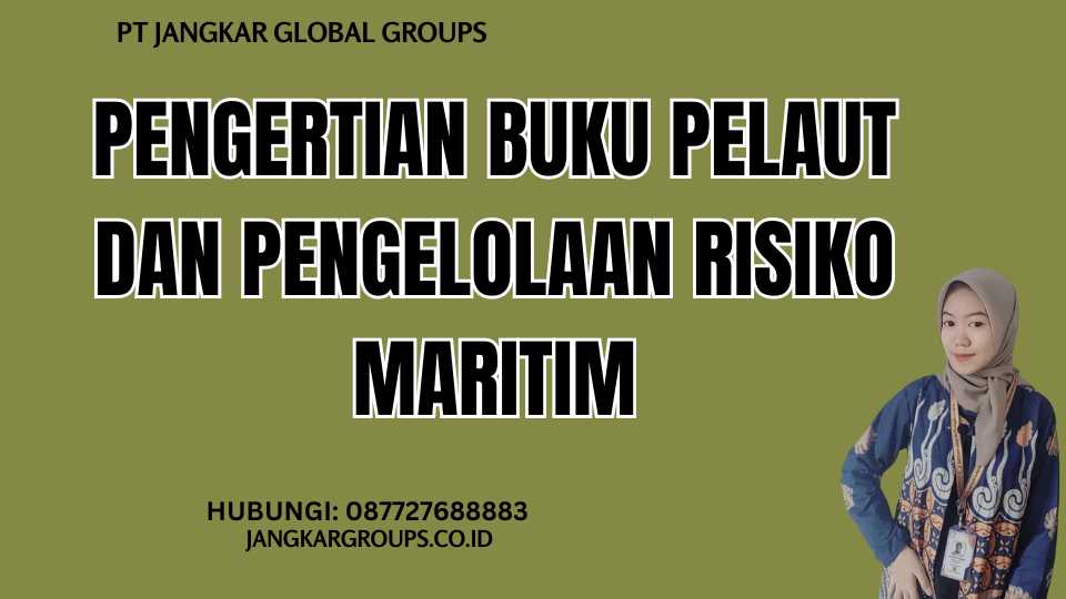 Pengertian Buku Pelaut Dan Pengelolaan Risiko Maritim