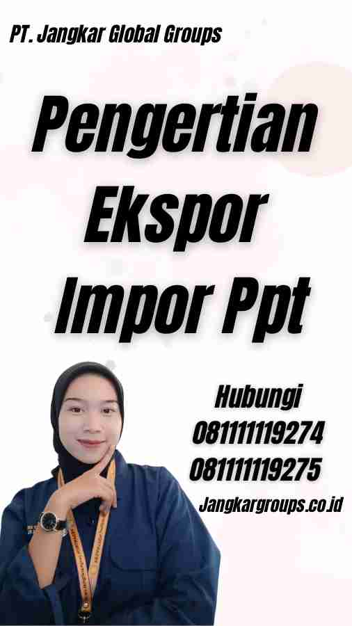 Pengertian Ekspor Impor Ppt