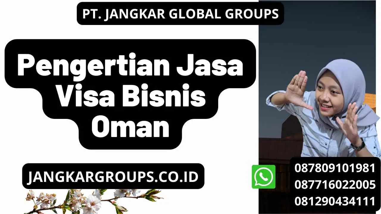 Pengertian Jasa Visa Bisnis Oman