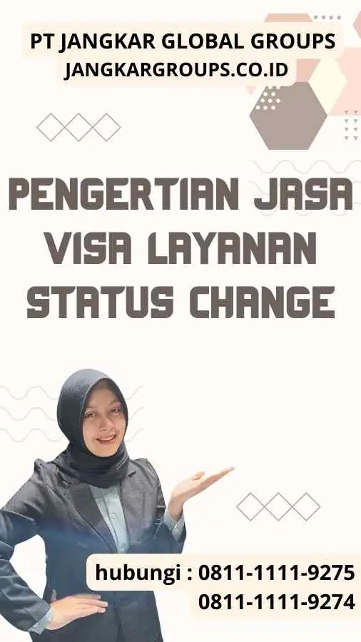 Pengertian Jasa Visa Layanan Status Change