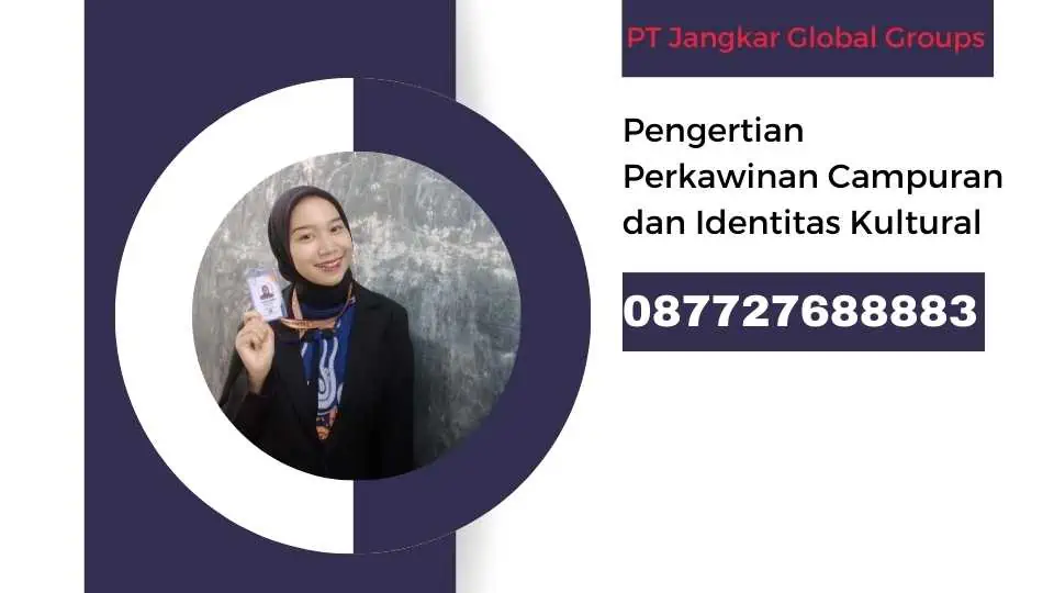 Pengertian Perkawinan Campuran dan Identitas Kultural